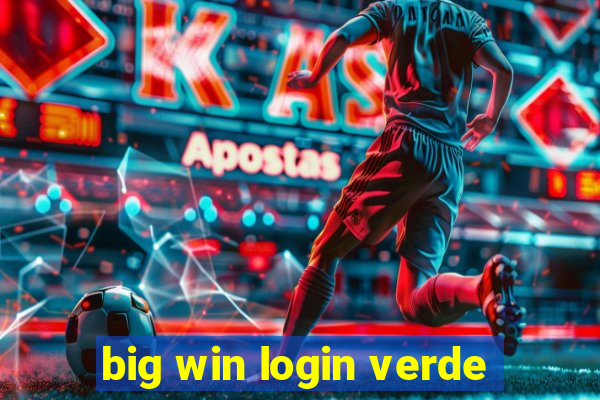 big win login verde